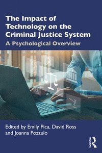 bokomslag The Impact of Technology on the Criminal Justice System