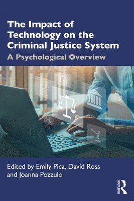 The Impact of Technology on the Criminal Justice System 1