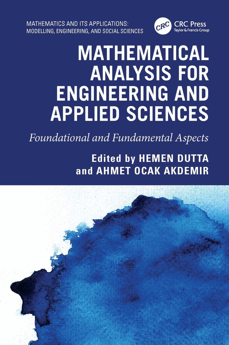 Hemen Dutta, Ahmet Ocak Akdemir - Mathematical Analysis for Engineering and Applied Sciences, Häftad