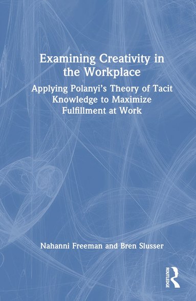 bokomslag Examining Creativity in the Workplace