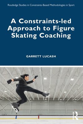 A Constraints-led Approach to Figure Skating Coaching 1