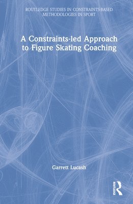 A Constraints-led Approach to Figure Skating Coaching 1