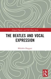 bokomslag Beatles and Vocal Expression
