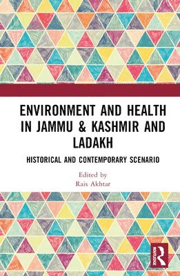bokomslag Environment and Health in Jammu & Kashmir and Ladakh