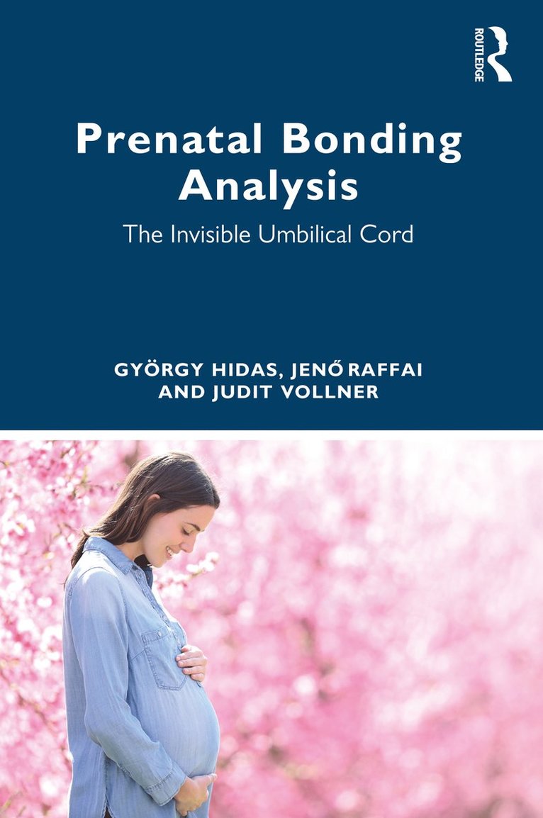 György Hidas, Jenő Raffai, Judit Vollner, Gyorgy Hidas, Jeno Raffai, Jen&#337; Raffai, Jen¿ Raffai - Prenatal Bonding Analysis, Häftad