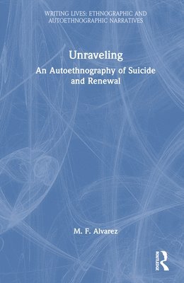M. F. Alvarez - Unraveling, Inbunden