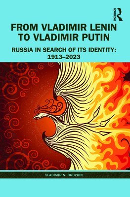 Vladimir N. Brovkin - From Vladimir Lenin to Vladimir Putin, Inbunden