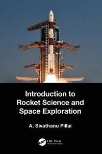 bokomslag Introduction to Rocket Science and Space Exploration