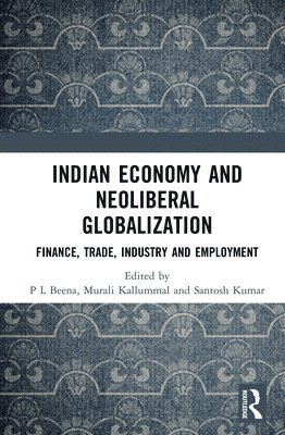 bokomslag Indian Economy and Neoliberal Globalization