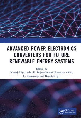 bokomslag Advanced Power Electronics Converters for Future Renewable Energy Systems