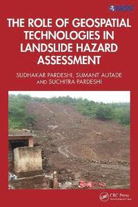 bokomslag The Role of Geospatial Technologies in Landslide Hazard Assessment