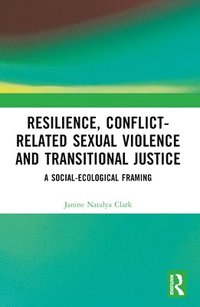 bokomslag Resilience, Conflict-Related Sexual Violence and Transitional Justice