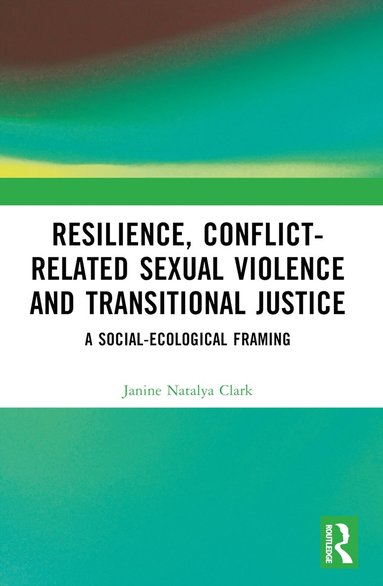 bokomslag Resilience, Conflict-Related Sexual Violence and Transitional Justice