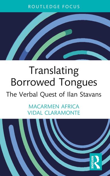 MªCarmen África Vidal Claramonte - Translating Borrowed Tongues, Häftad