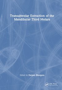 bokomslag Transalveolar Extraction of the Mandibular Third Molars