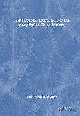 bokomslag Transalveolar Extraction of the Mandibular Third Molars