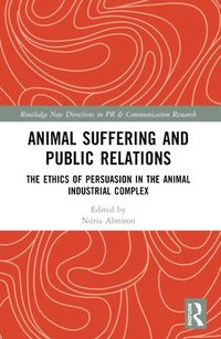 bokomslag Animal Suffering and Public Relations