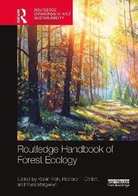 bokomslag Routledge Handbook of Forest Ecology