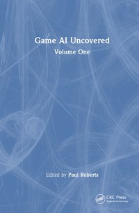 bokomslag Game AI Uncovered