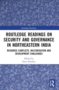 bokomslag Routledge Readings on Security and Governance in Northeastern India