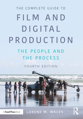 Lorene Wales, USA) Wales, Lorene (Liberty - Complete Guide to Film and Digital Production, Häftad