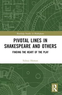 bokomslag Pivotal Lines in Shakespeare and Others