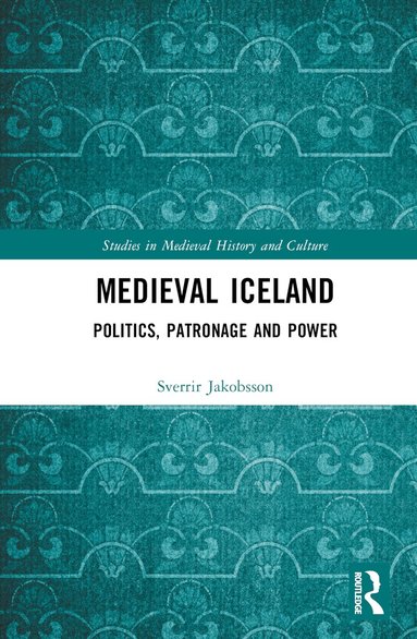Sverrir Jakobsson - Medieval Iceland, Inbunden