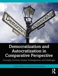 bokomslag Democratization and Autocratization in Comparative Perspective: Concepts, Currents, Causes, Consequences, and Challenges