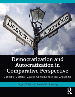 bokomslag Democratization and Autocratization in Comparative Perspective