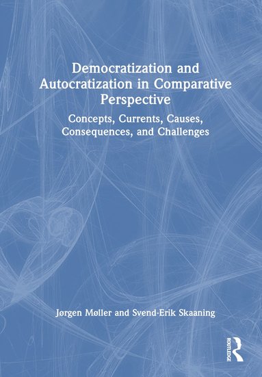 bokomslag Democratization and Autocratization in Comparative Perspective