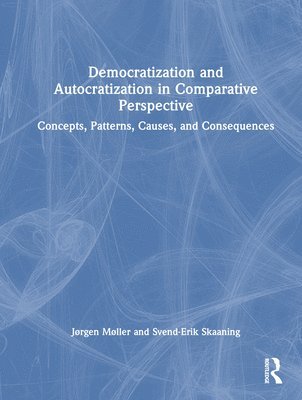 Democratization and Autocratization in Comparative Perspective 1
