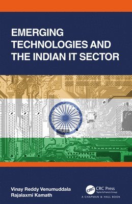 Rajalaxmi Kamath, Vinay Reddy Venumuddala - Emerging Technologies and the Indian IT Sector, Inbunden
