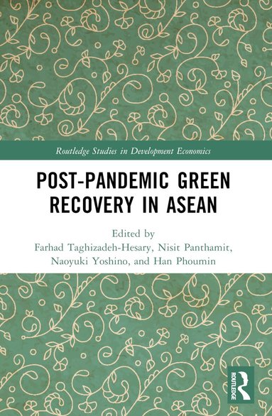 Farhad Taghizadeh-Hesary, Naoyuki Yoshino, Nisit Panthamit, Han Phoumin - Post-Pandemic Green Recovery in ASEAN, Häftad