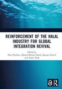 bokomslag Reinforcement of the Halal Industry for Global Integration Revival