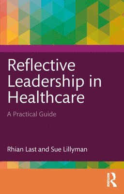 Reflective Leadership in Healthcare 1