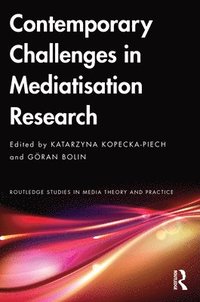 bokomslag Contemporary Challenges in Mediatisation Research