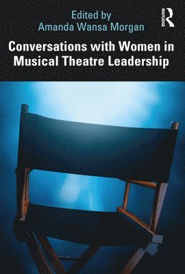 Conversations with Women in Musical Theatre Leadership 1