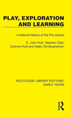 S. John Hutt, Stephen Tyler, Corinne Hutt, Helen Christopherson - Play, Exploration and Learning, Inbunden