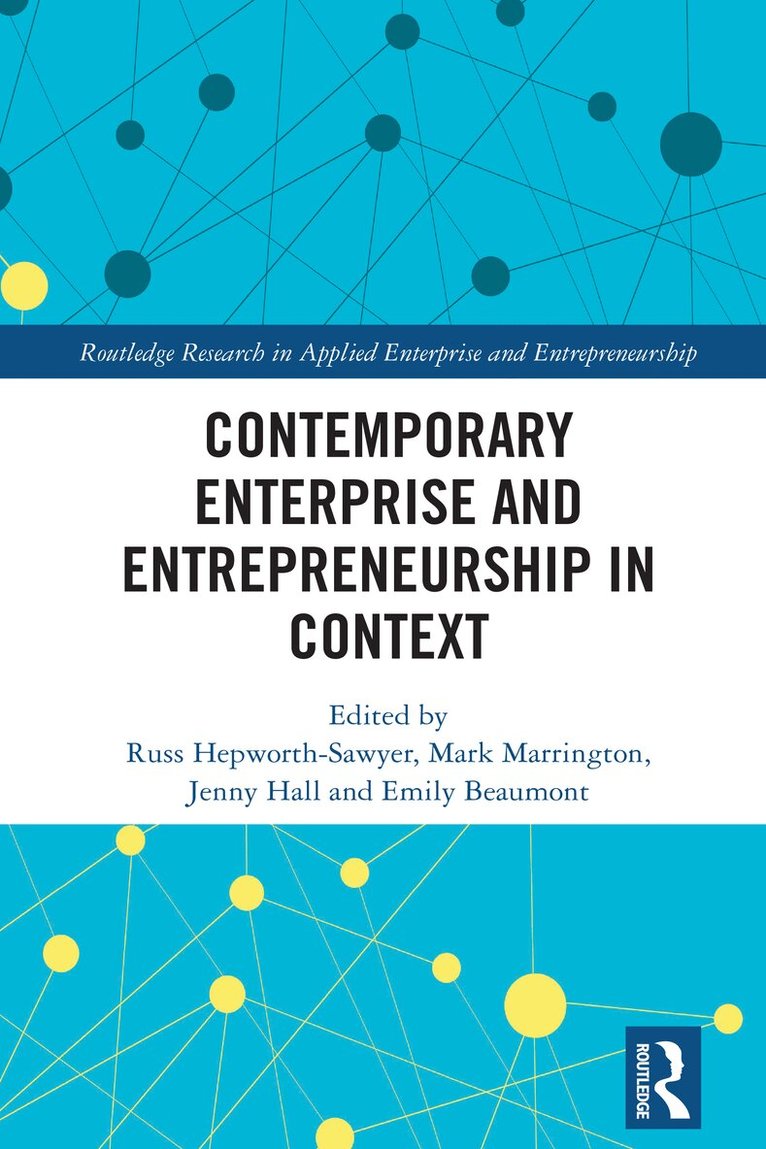 Russ Hepworth-Sawyer, Mark Marrington, Jenny Hall, Emily Beaumont - Contemporary Enterprise and Entrepreneurship in Context, Häftad