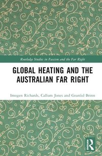 bokomslag Global Heating and the Australian Far Right