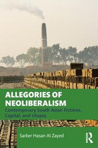 bokomslag Allegories of Neoliberalism