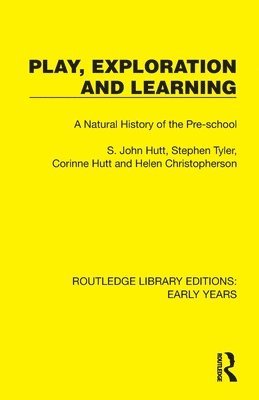 S. John Hutt, Stephen Tyler, Corinne Hutt, Helen Christopherson - Play, Exploration and Learning, Häftad