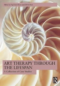 bokomslag Art Therapy Through the Lifespan