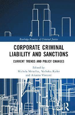 Corporate Criminal Liability and Sanctions 1