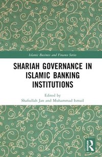 bokomslag Shariah Governance in Islamic Banking Institutions