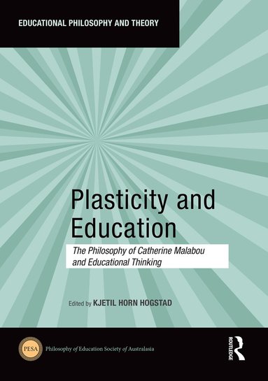 Kjetil Horn Hogstad - Plasticity and Education, Inbunden
