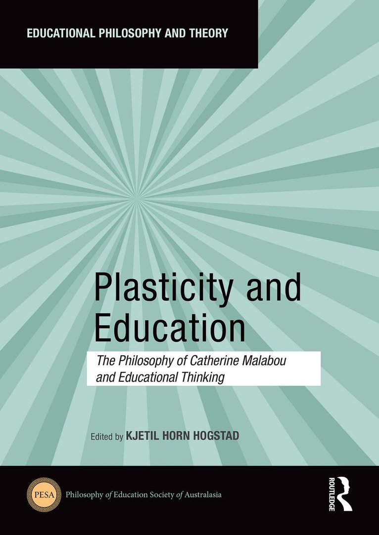 Kjetil Horn Hogstad - Plasticity and Education, Häftad