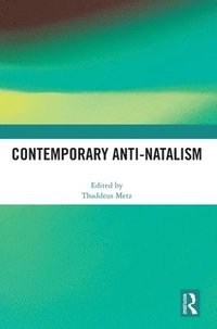bokomslag Contemporary Anti-Natalism