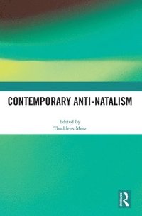 bokomslag Contemporary Anti-Natalism