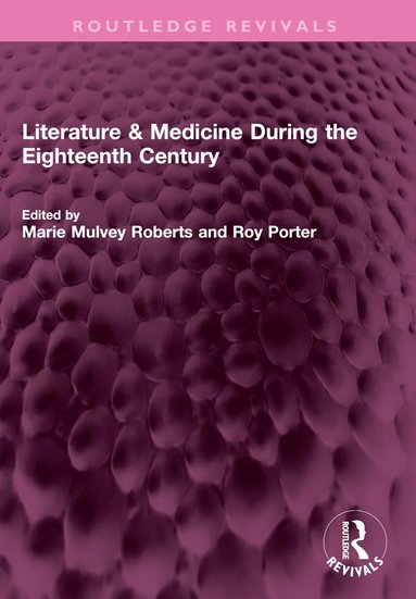 bokomslag Literature & Medicine During the Eighteenth Century